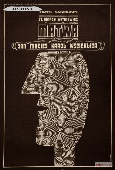 ŚWIERZY Waldemar | Plakat do przedstawienia MĄTWA, JAN MACIEJ KAROL WŚCIEKLICA St.Ig. Witkiewicza, 1966